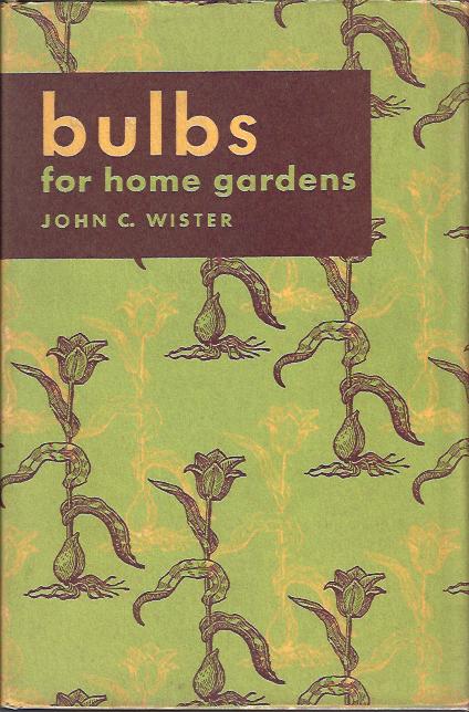 Bulbs for Home Gardens