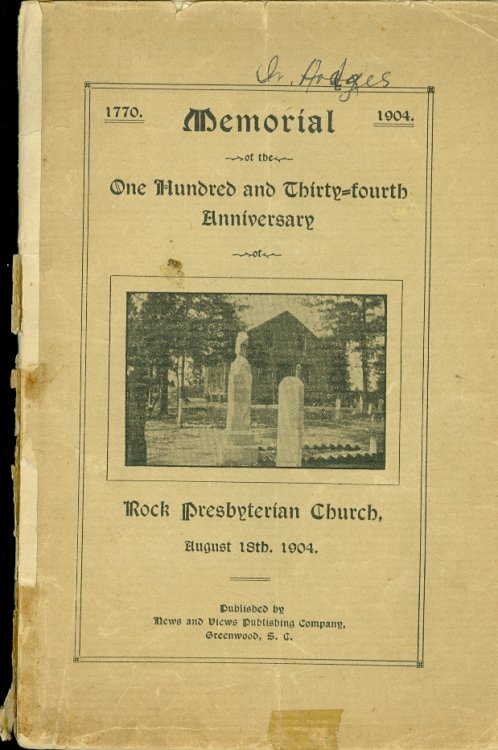 Memorial of the One Hundredth and Thirty-Fourth Anniversary Rock Presbyterian Church August 18th, 1904