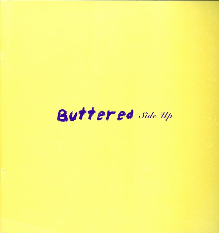 Buttered Side Up: David Aylsworth, Bill Davenport, Gail Fitzgerald, Jenny Hankwitz, Drew Lowenstein, Giles Lyon, Aaron Parazette, Peter Soriano, Laurie Stone