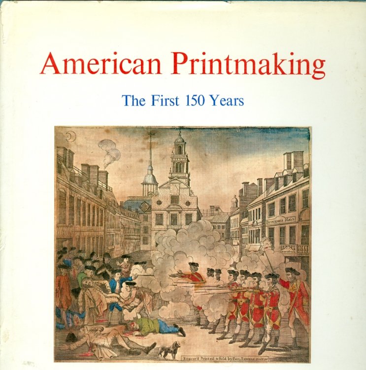 American Printmaking The First 150 Years