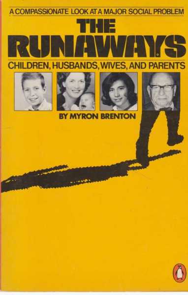The Runaways - Children, Husbands, Wives and Parents - A Compassionate Look At A Major Social Problem