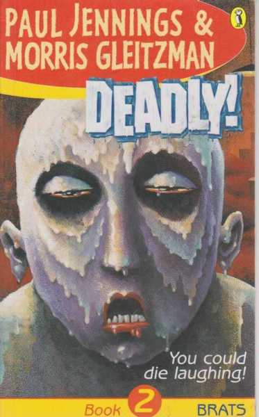 Deadly! Book 2: Brats