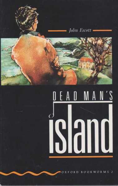 Dead Man's Island [Stage 2 Oxford Bookworms 2]