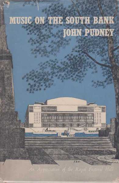 Music On The South Bank - An Appreciation of The Royal Festival Hall