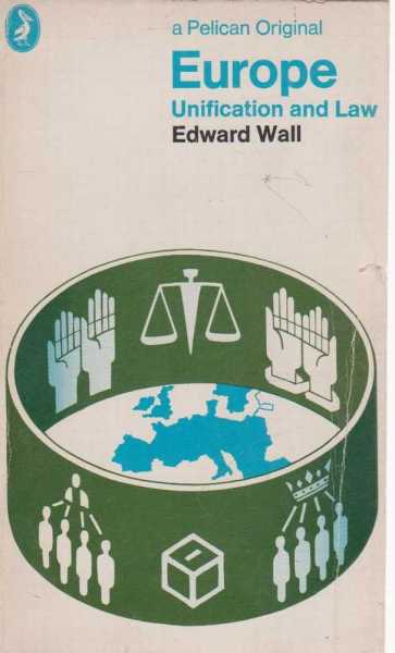 Europe: Unification and Law