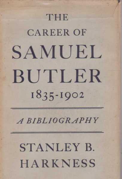 The Career of Samuel Butler 1835 - 1902 - a Bibliography