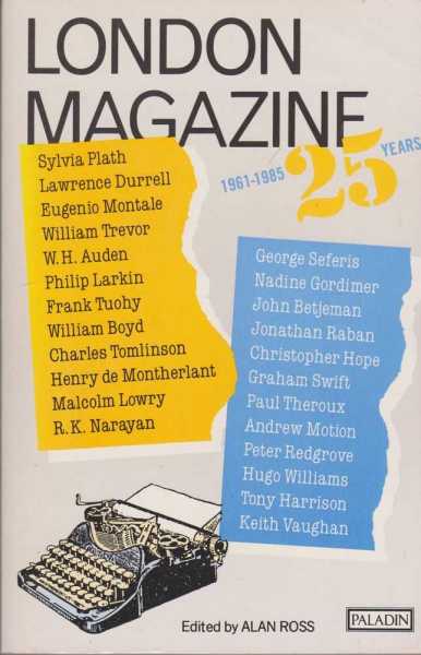 London Magazine 1961-1985 [Illustrated] 25 Years