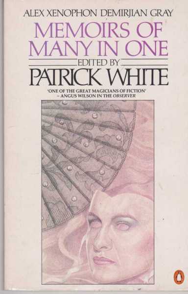 Memoirs of many in One [Edited by Patrick White]