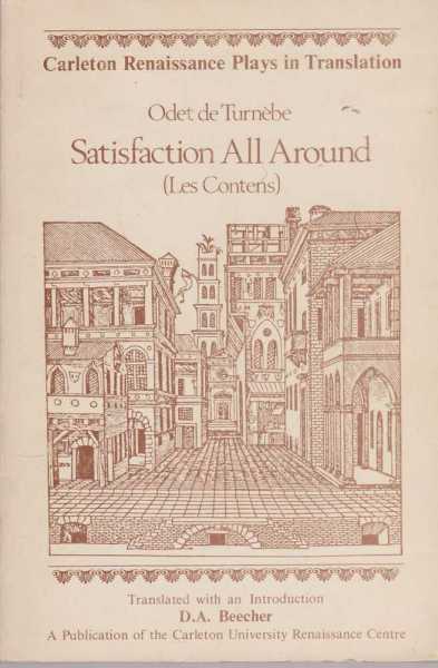 Satisfaction All Around [Les Contens] [Carleton Renaissance PLays in Translation]