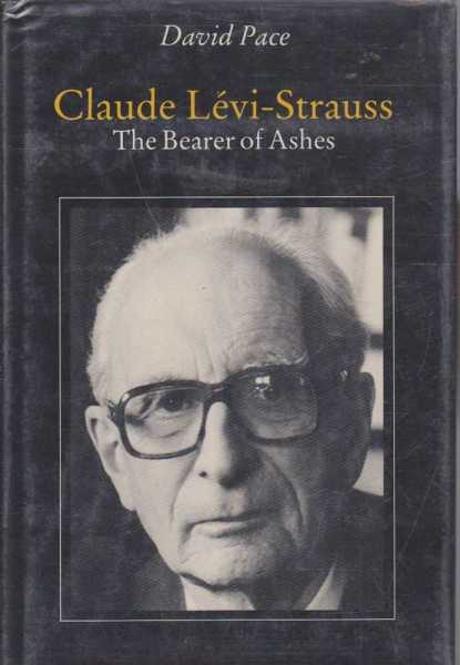 Claude Levi-Strauss - The Bearer of Ashes