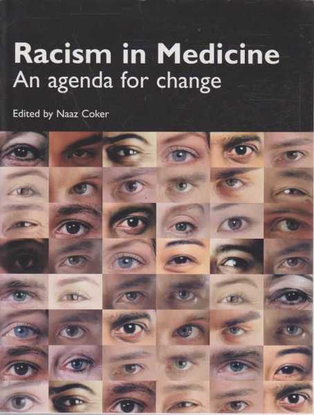 Racism in Medicine - An Agenda for Change