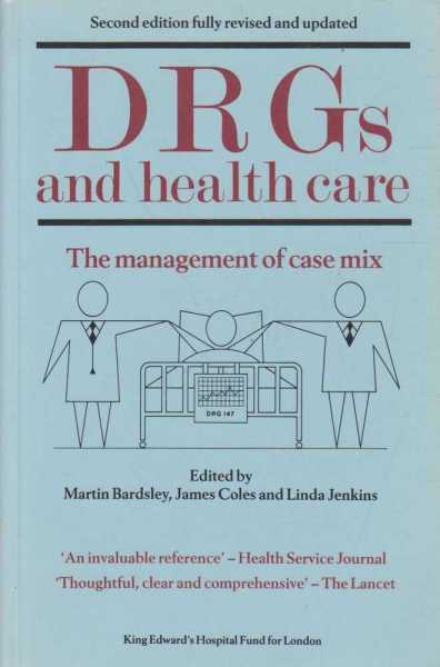DRGs and Health Care - The Management of Case Mix