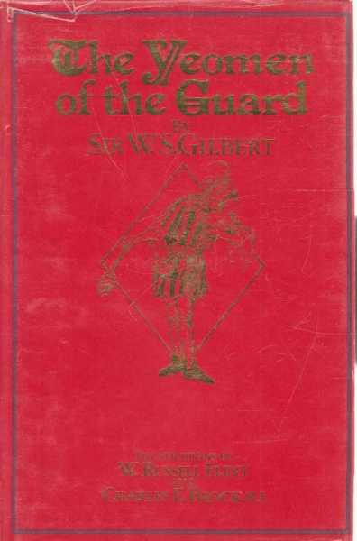 The Yeomen of the Guard or The Merryman and His Maid