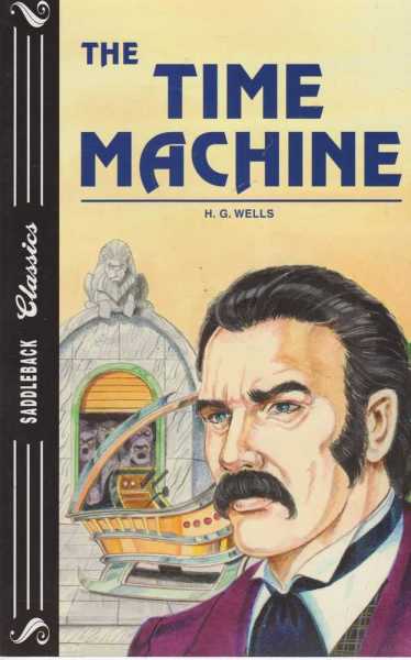 The Time Machine [Saddleback Classics ]