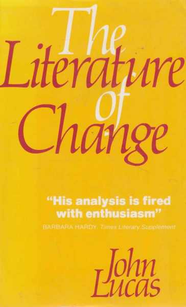 The Literature of Change - Studies in the Nineteenth Century Provincial Novel