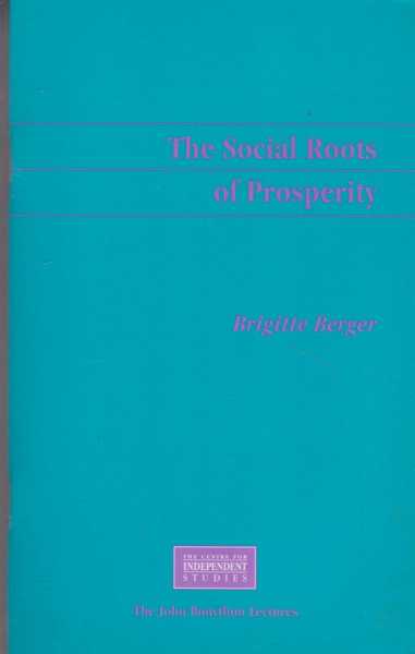 The Social Roots of Prosperity - The Twelfth Annual John Bonython Lecture [Ana Hotel Sydney]