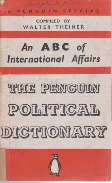 An ABC of International Affairs - The Penguin Political Dictionary