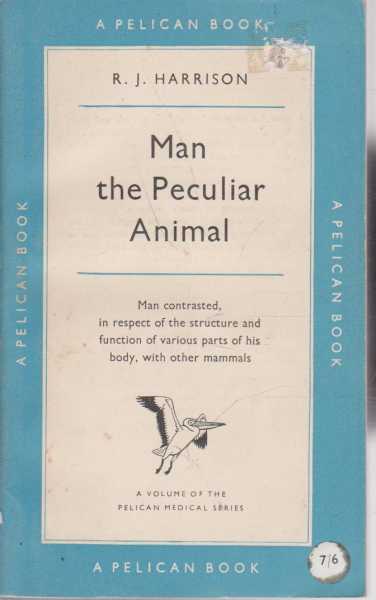 Man the Peculiar Animal