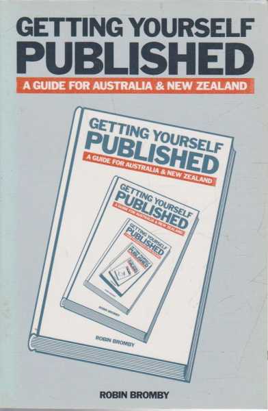 Getting Yourself Published - A Guide for Australia & New Zealand