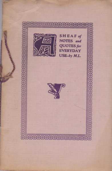 Sheaf of Notes and Quotes for Everyday Use