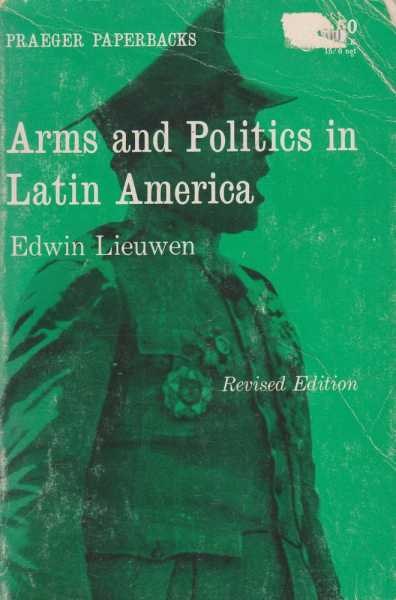 Arms and Politics in Latin America