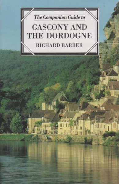 The Companion Guide to Gascony and The Dordogne