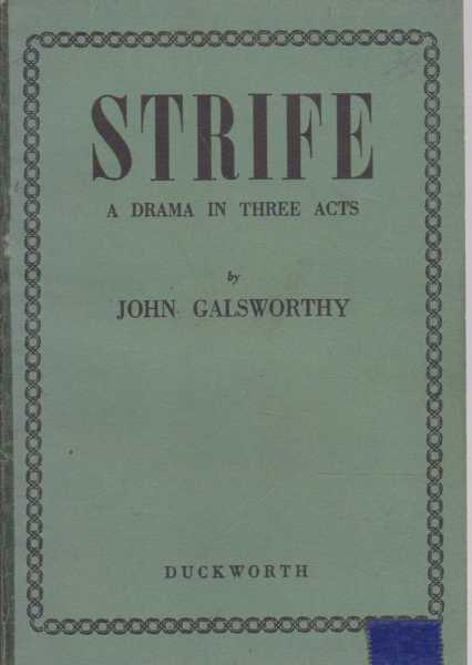 Strife - A Drama In Three Acts