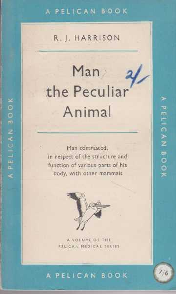 Man the Peculiar Animal