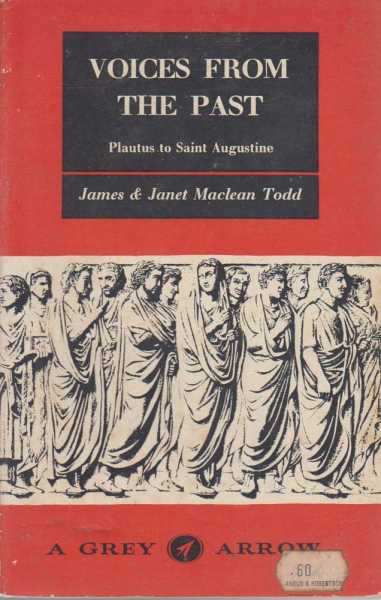 Voices From The Past - Plautus To Saint Augustine