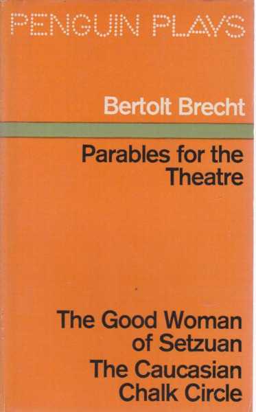Parables For The Theatre