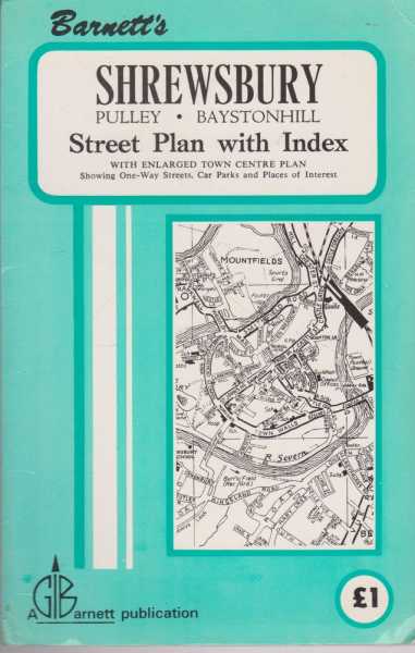 Shrewsbury, Pulley, Baystonhill: Street Plan with Index [With enlarged town centre plan showing one-way streets, car parks and places of interest]