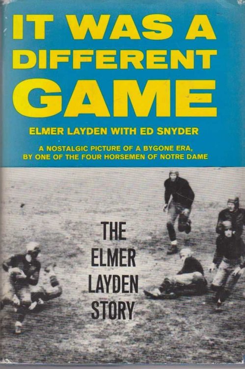 It Was a Different Game: The Elmer Layden Story