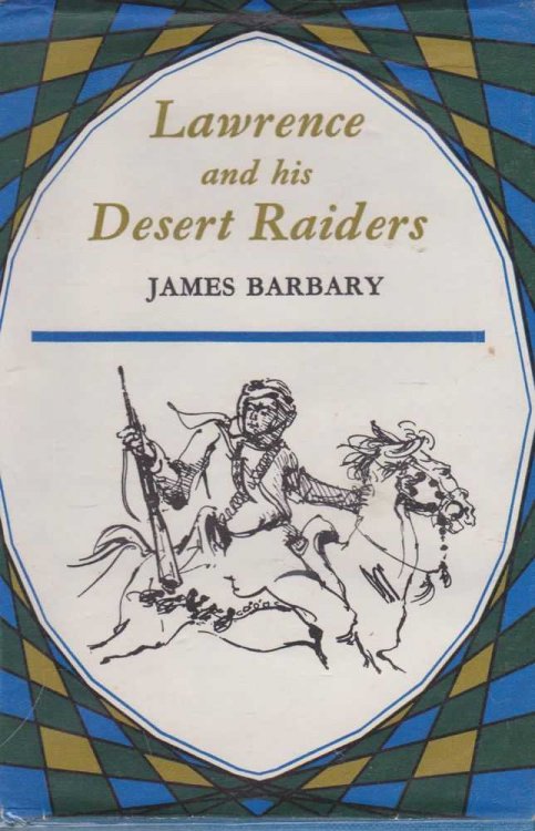 Lawrence and his Desert Riders