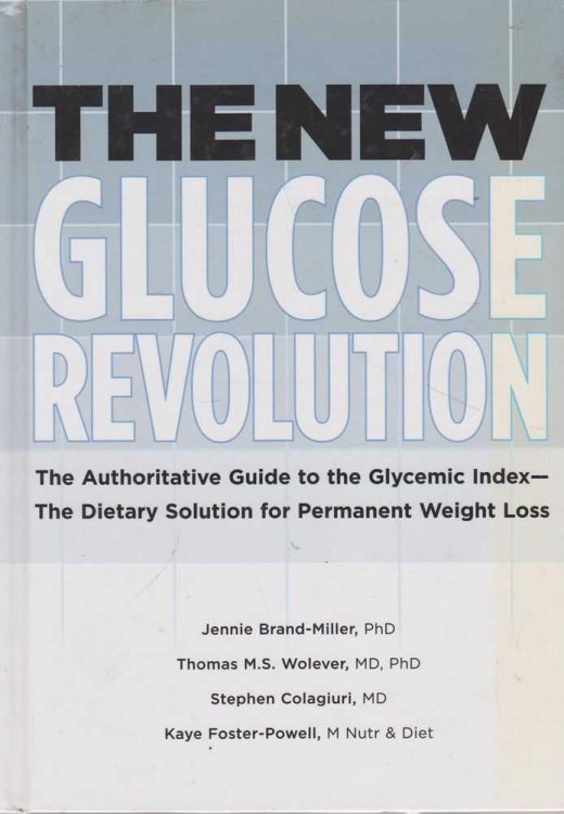 The New Glucose Revolution: The Authoritative Guide to the