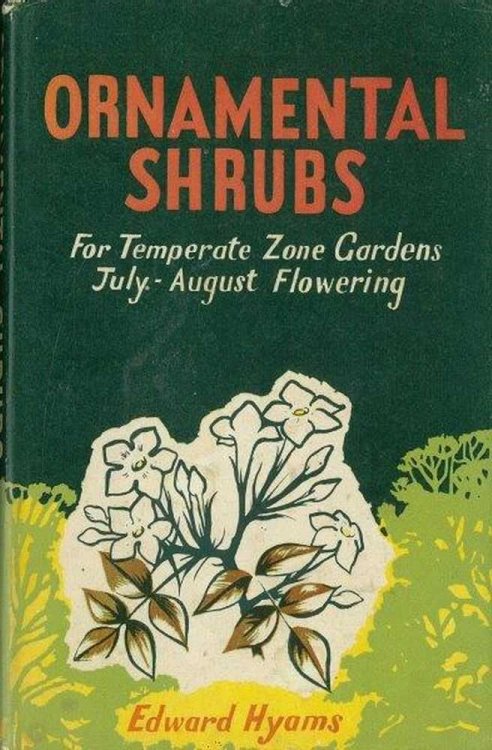 Ornamental Shrubs: From Temperate Zone Gardens July-August Flowering