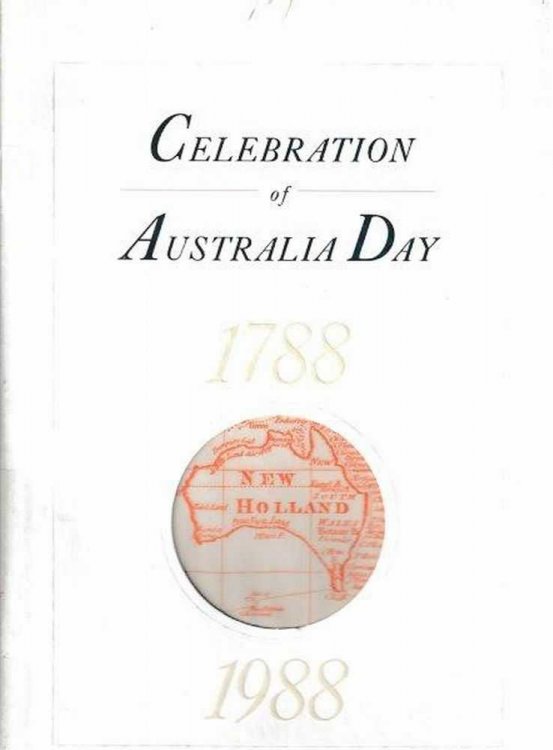 Celebration Of Australia Day 1788-1988