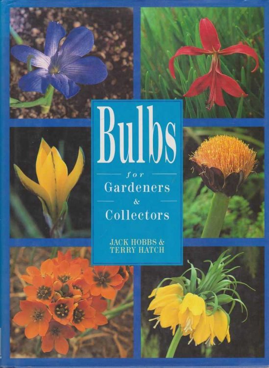 Bulbs for Gardeners & Collectors