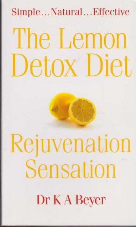 The Lemon Detox Diet: Rejuvenation Sensation