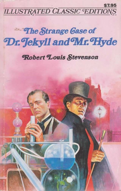 The Strange Case of Dr. Jekyll and Mr. Hyde [Illustrated Classic Editions]