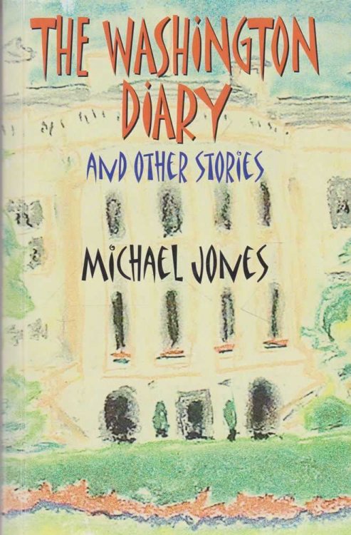 The Washington Diary and Other Stories