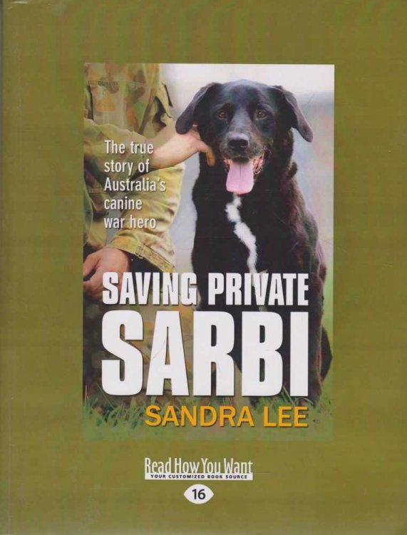 Saving Private Sarbi: The True Story of Australia's Canine Hero