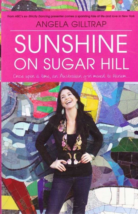 Sunshine on Sugar Hill: Once Upon a Time, An Australian Girl Moved to Harlem
