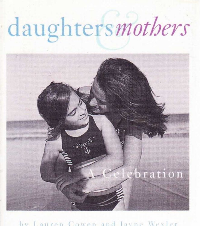 Daughters & Mothers - A Celebration
