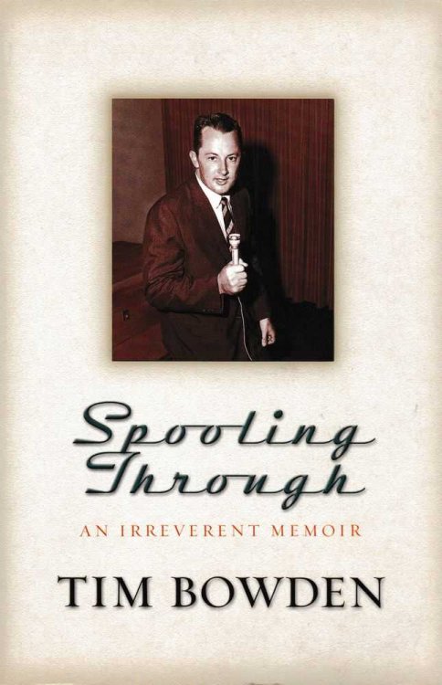 Spooling Through: An Irreverent Memoir