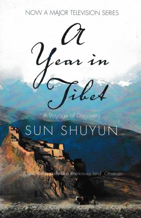 A Year In Tibet: A Voyage of Discovery