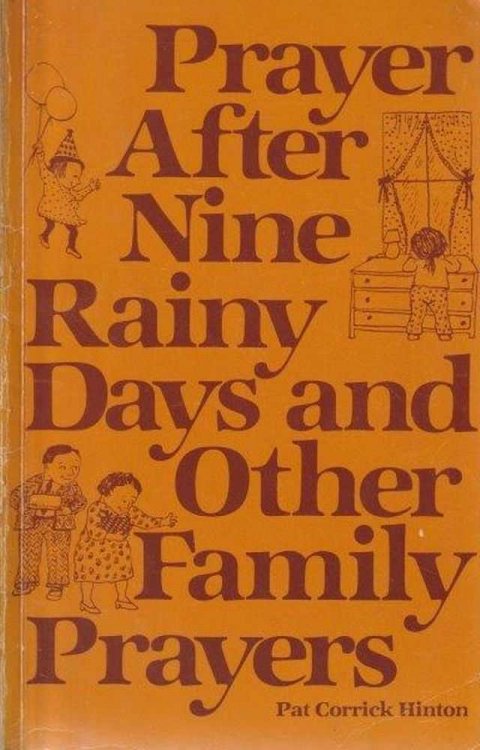Prayer After Nine Rainy Days And Other Family Prayers