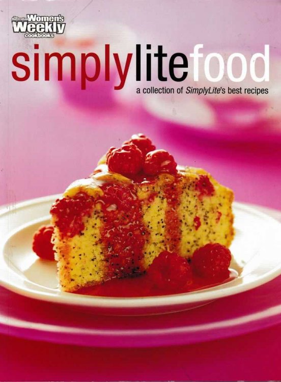 SimlpyLite Food: A Collection of SimplyLite's Best Recipes