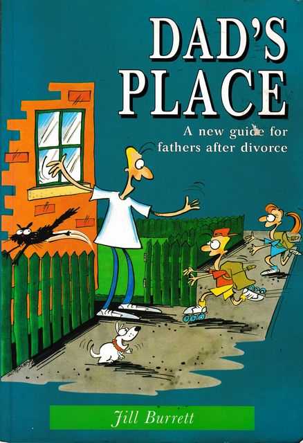 Dad's Place: A New Guide for Fathers After Divorce