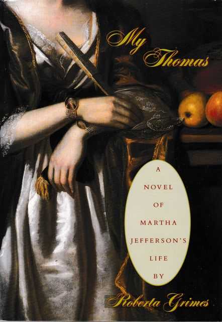 My Thomas: A Novel of Martha Jefferson's Life
