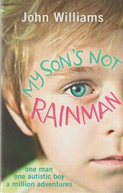 My Son's Not Rainman